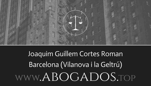 Joaquim Guillem Cortes Roman - Vilanova